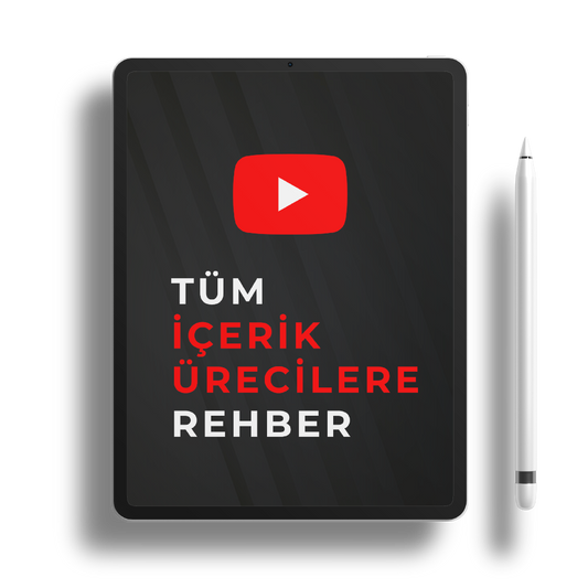 Tüm Youtube İçerik Üreticiler İçin Rehber